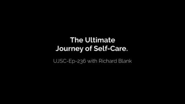 UJSC Ep 236 Entrepreneur guest Richard Blank Costa Ricas Call Center The ultimate journey of self care podcast mp4