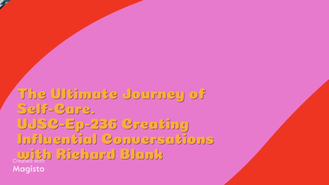 The ultimate journey of self care UJSC Ep 236 BPO expert guest sales trainer Richard Blank Costa Ricas Call Center mp4